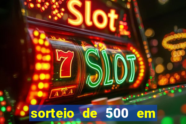 sorteio de 500 em cash toda segunda feira novibet como funciona